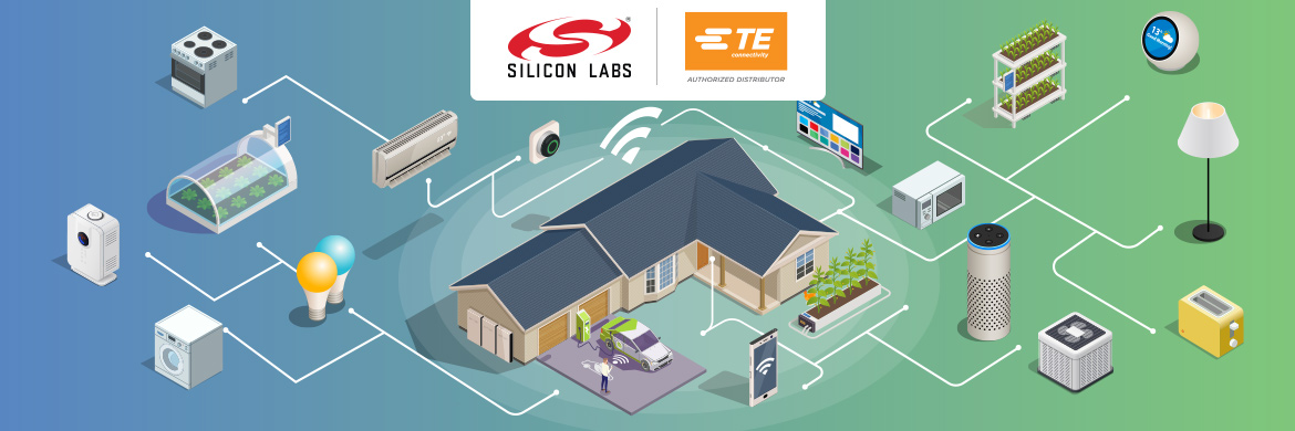Enhance your smart home designs with Silicon Labs and TE Connectivity